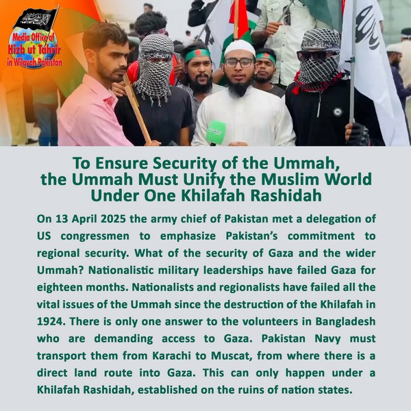 2025 04 16 FB To Ensure Security of the Ummah the Ummah Must Unify the Muslim World Under One Khilafah Rashidah EN